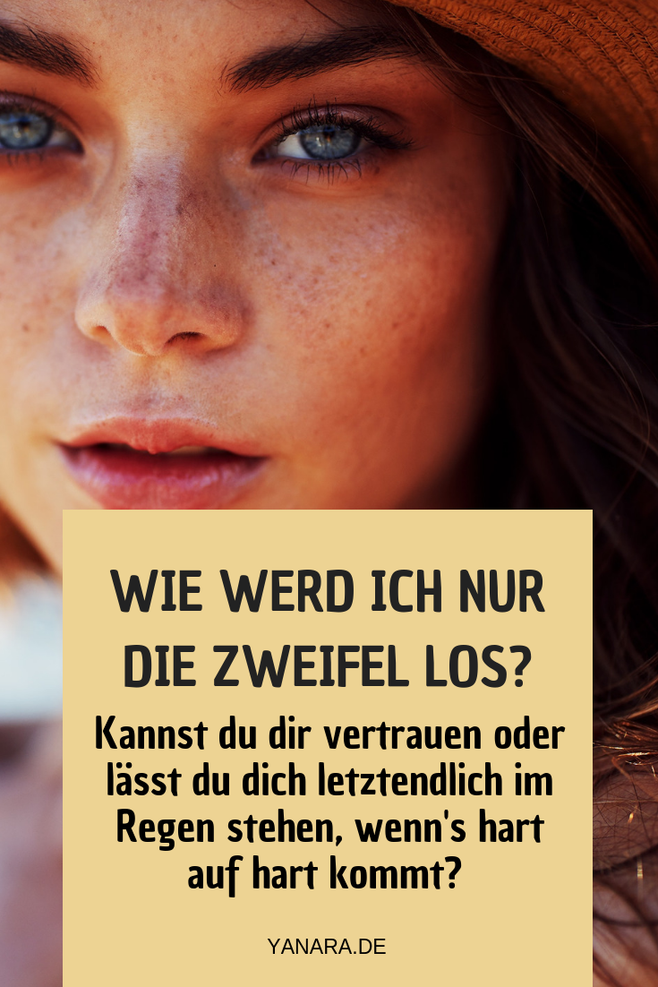Die Angst nicht zu genügen, ist eine unsrer größten Befürchtungen. Wo ständen wir, ohne quälende Selbstzweifel? Diese Tipps helfen dir ins Vertrauen.